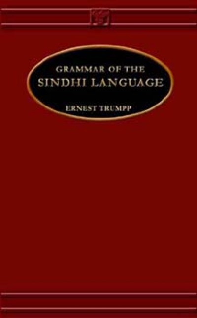 Grammar of the Sindhi Language by Ernest Trumpp (Hardcover)