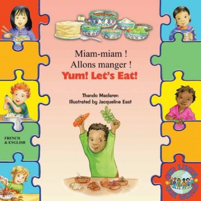 Yum! Let's Eat! in French & English (PB) - Miam-miam! Allons manger!