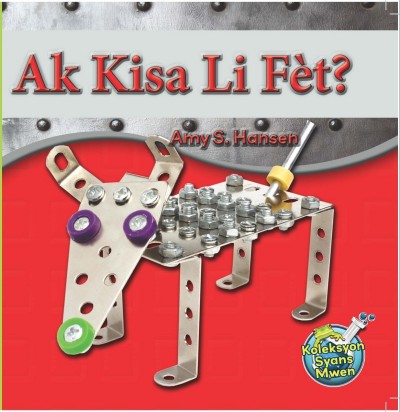 Ak Kisa Li F�t? / What Is It Made Of? by Amy S. Hansen